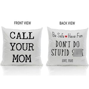 Funny Mom Pillow Case Don’t Do Stupid Sh*t Call Your Mom 18x18